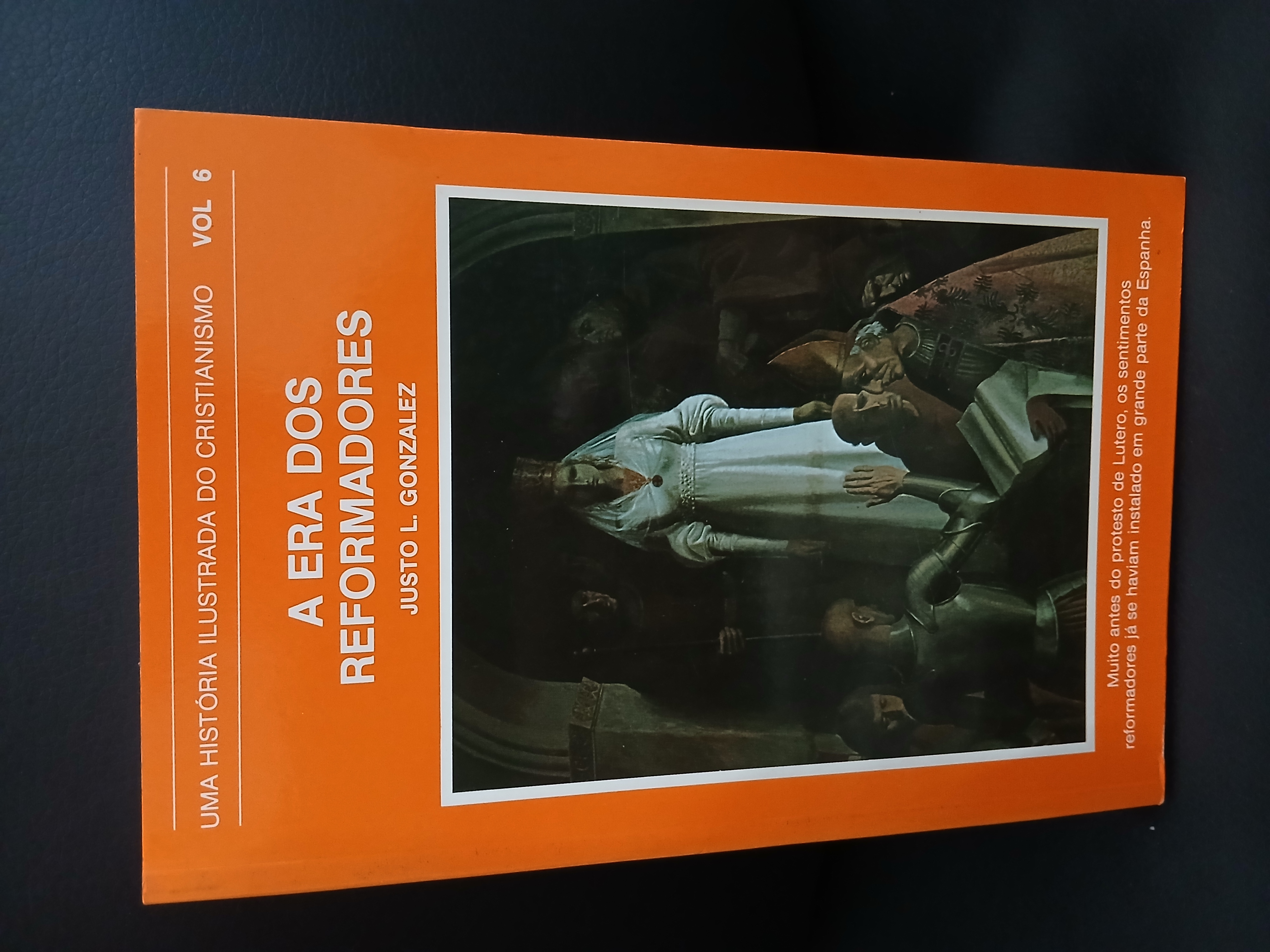 Capa de A Era dos Reformadores (Uma História Ilustrada do Cristianismo - Volume 6), Justo L. González - Vida Nova - em excelente estado