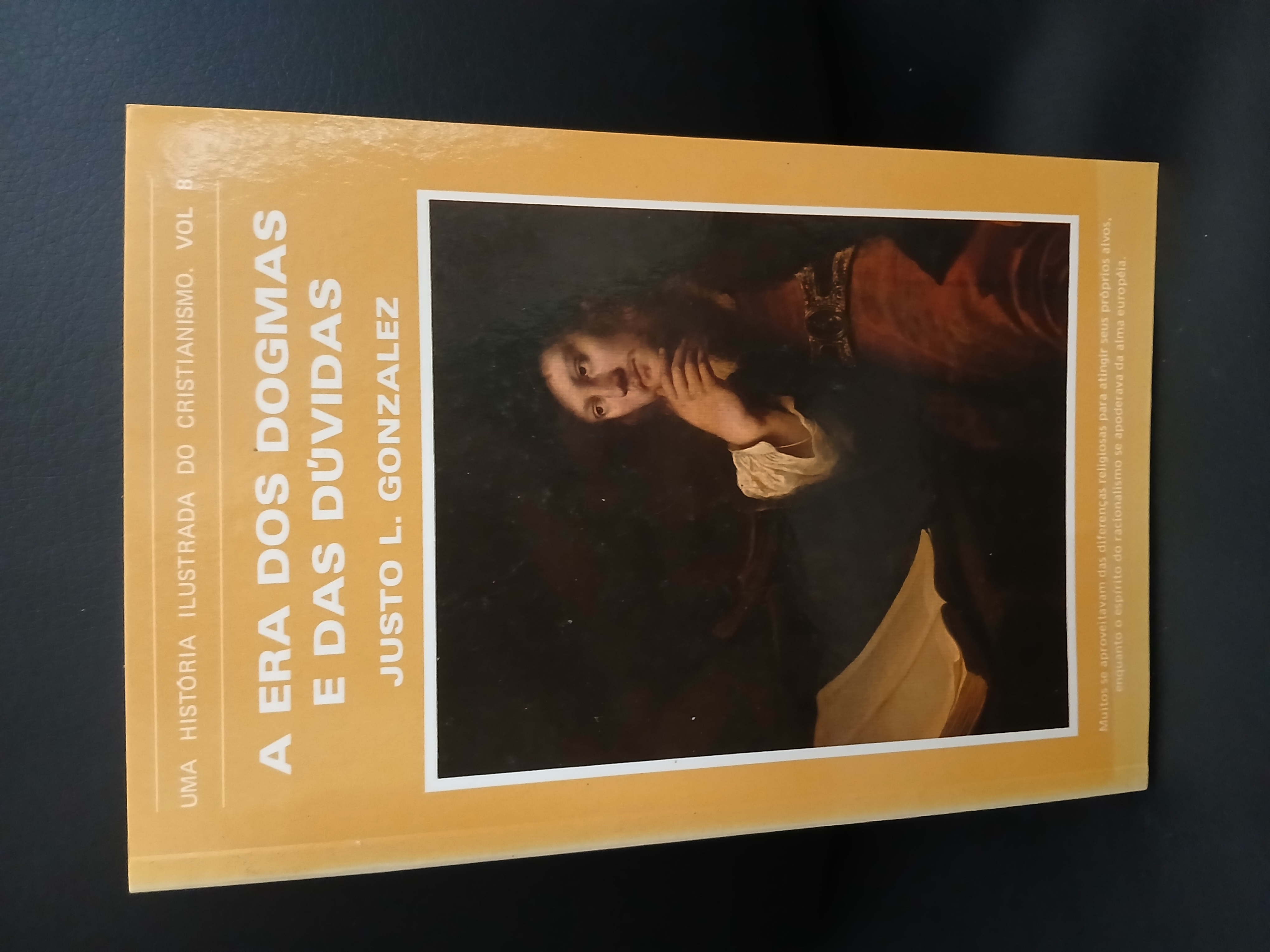 Capa de A Era dos Dogmas e das Dúvidas (Uma História Ilustrada do Cristianismo - Volume 8), Justo L. González - Vida Nova, em excelente estado